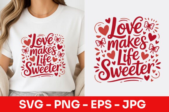 Love Makes Life Sweeter Decorative SVG Graphics Freebies
